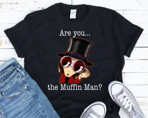 Are you the Muffin Man? **FREE SHIPPING