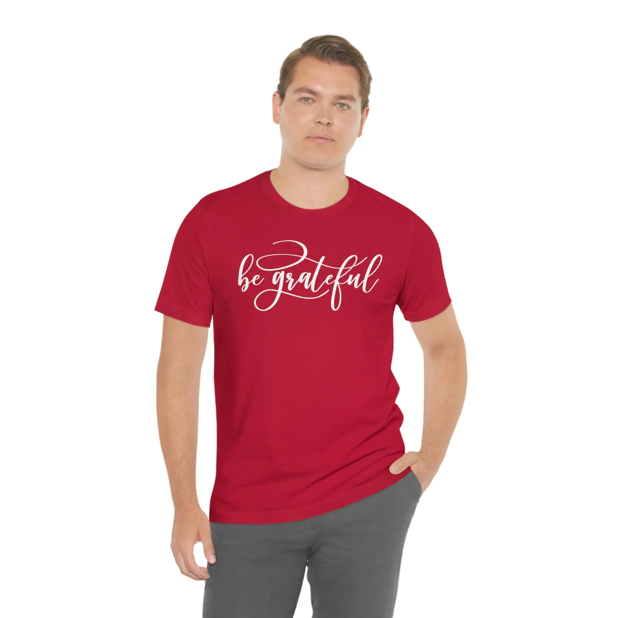 Be Grateful Short Sleeve T-Shirt
