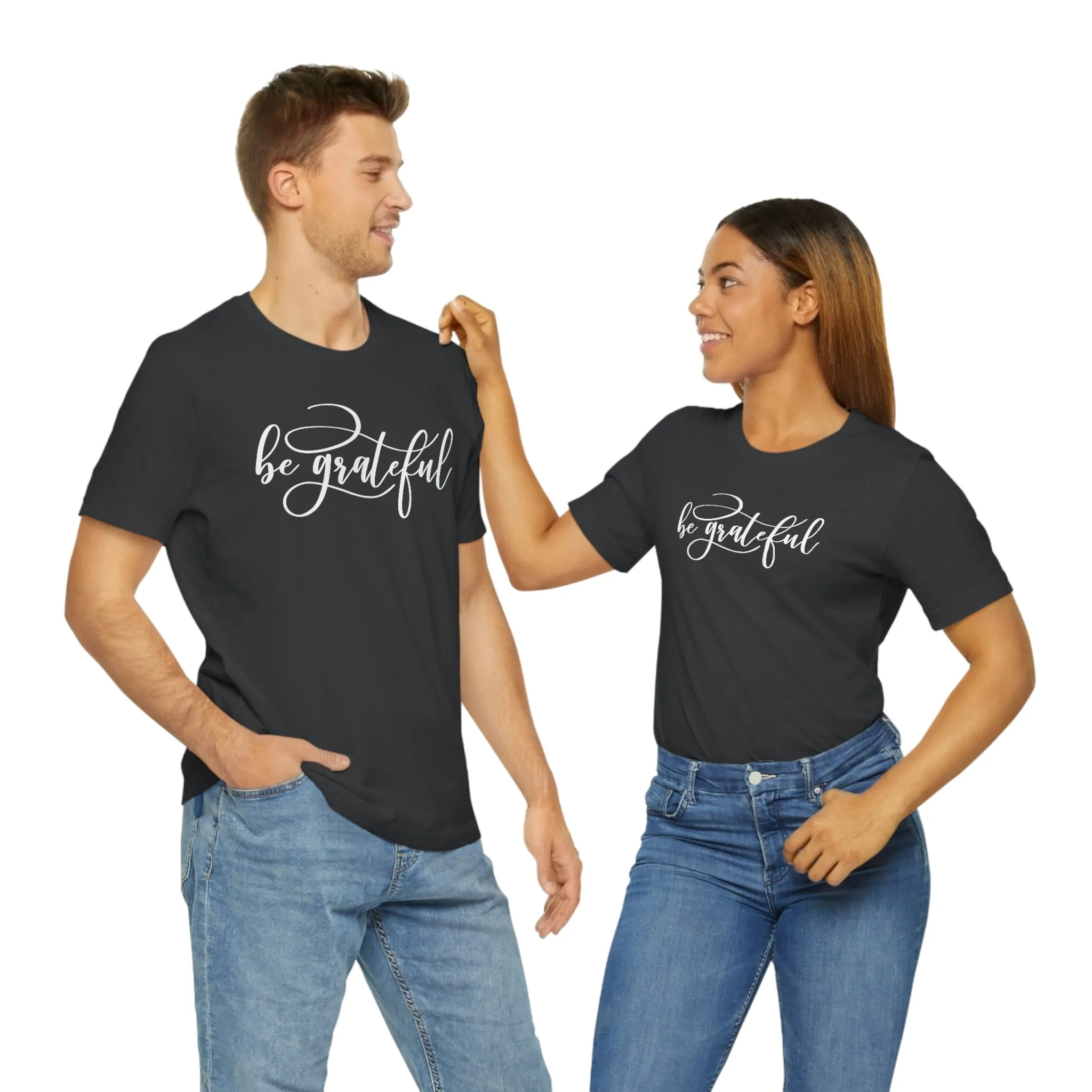 Be Grateful Short Sleeve T-Shirt