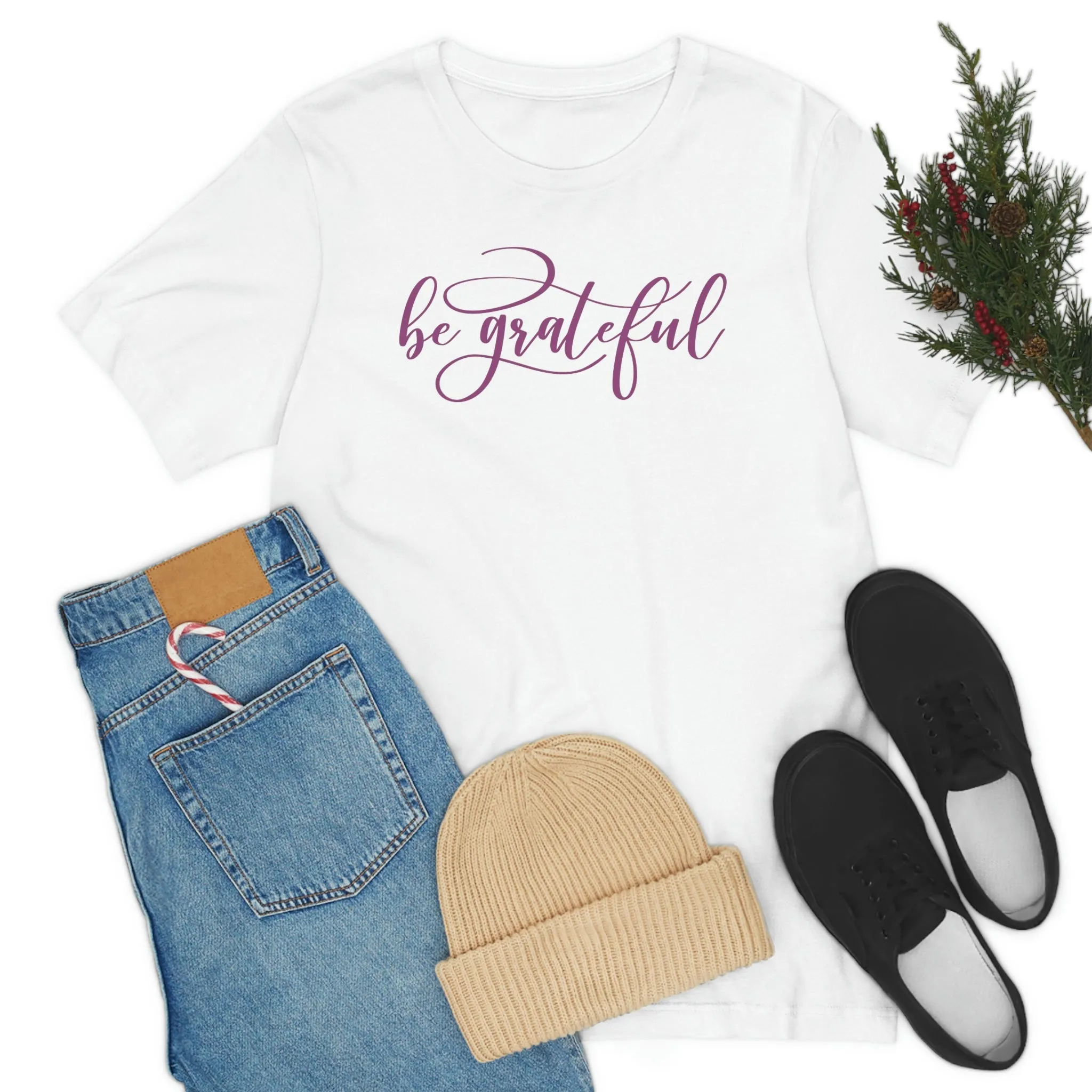 Be Grateful Short Sleeve T-Shirt
