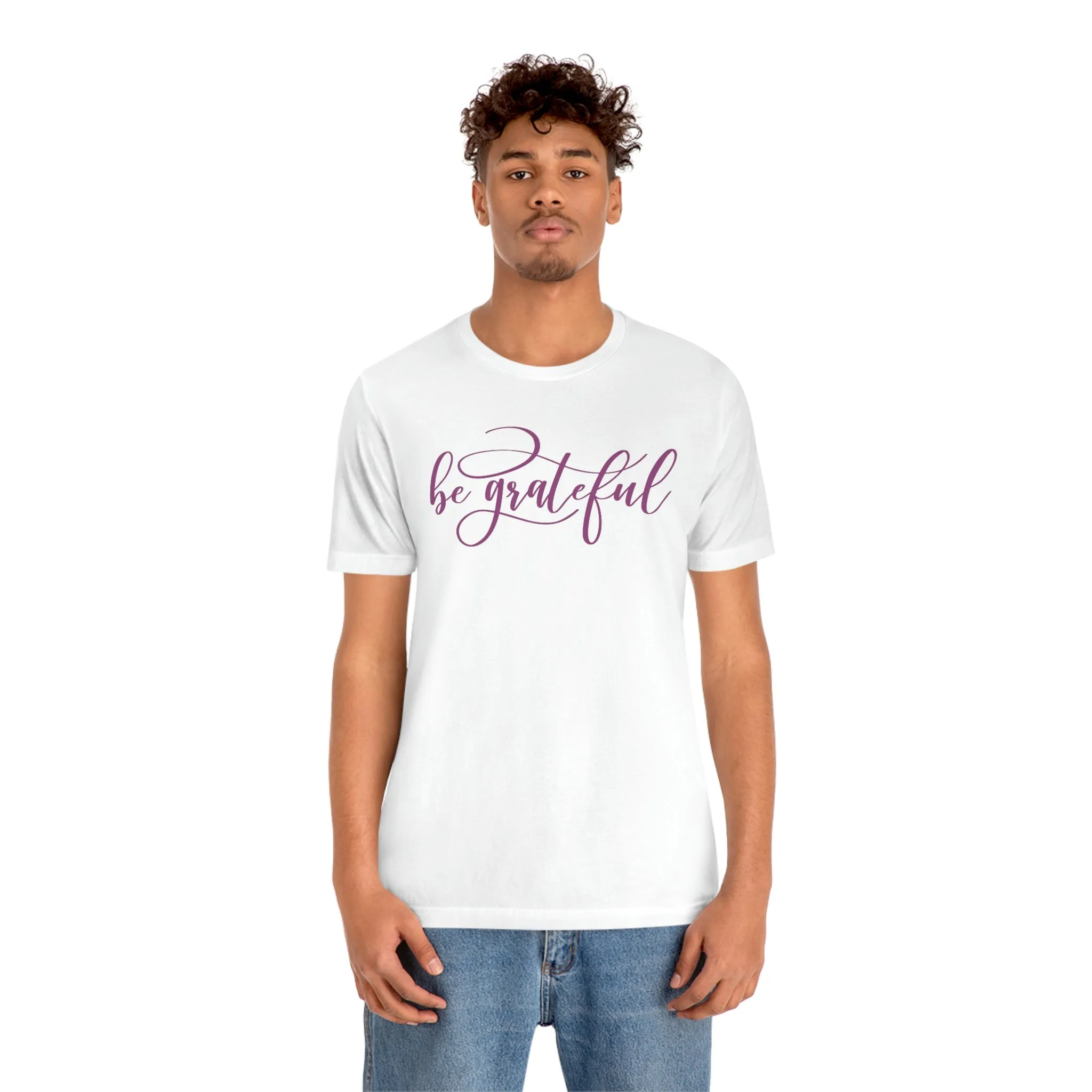 Be Grateful Short Sleeve T-Shirt