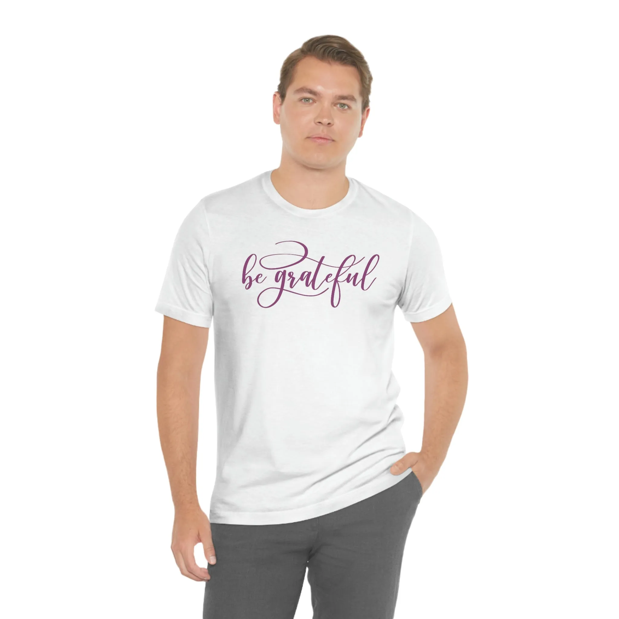 Be Grateful Short Sleeve T-Shirt