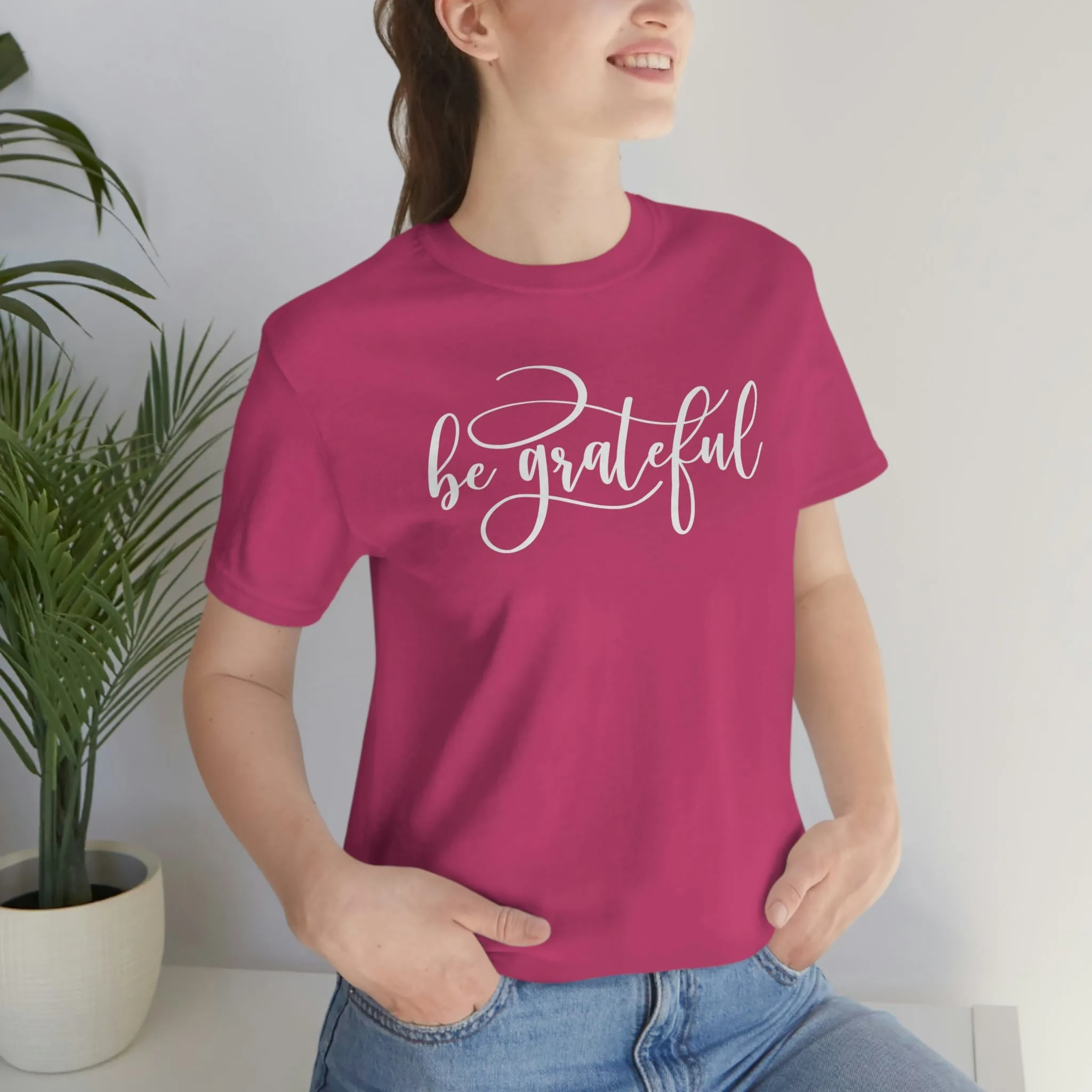 Be Grateful Short Sleeve T-Shirt
