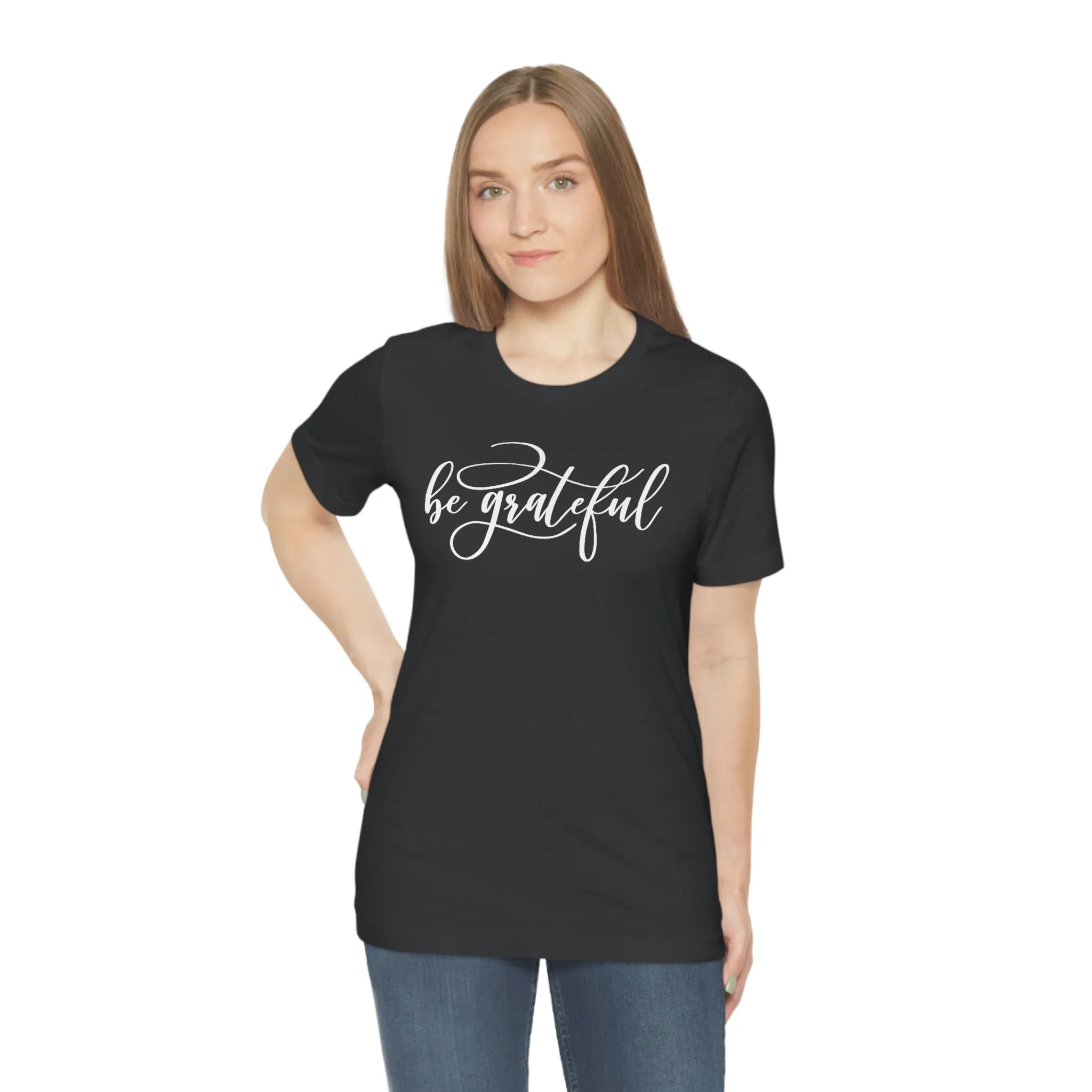 Be Grateful Short Sleeve T-Shirt