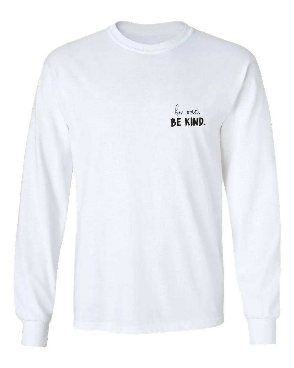 BE ONE. BE KIND. LONG SLEEVE TEE (UNISEX)