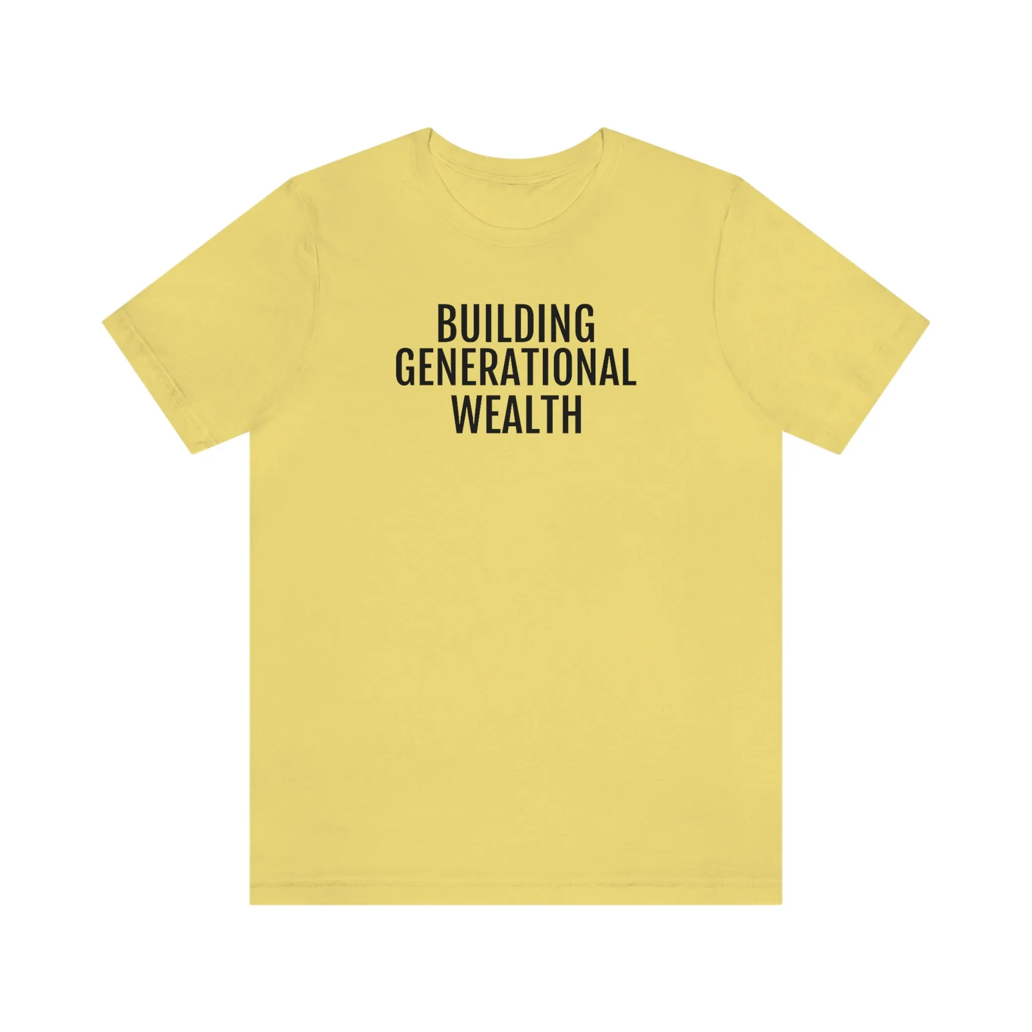 Building Generational Wealth - Unisex Jersey Short Sleeve Tee