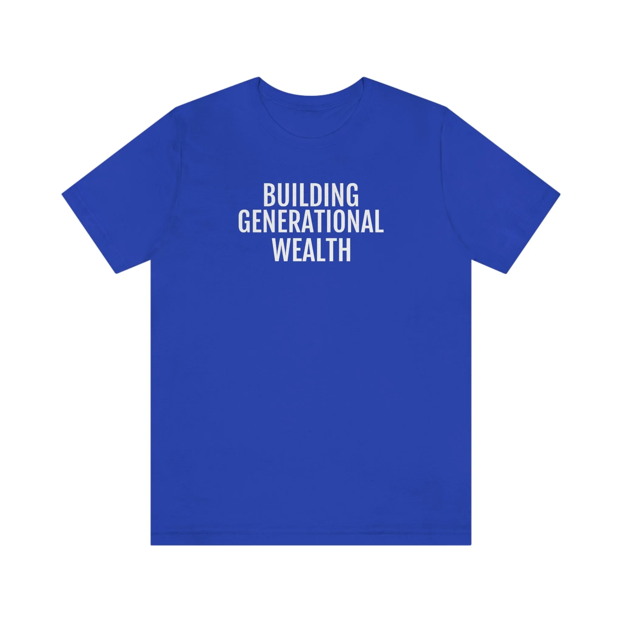 Building Generational Wealth - Unisex Jersey Short Sleeve Tee