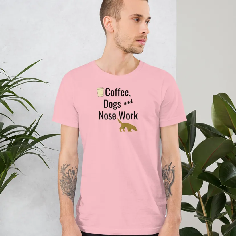 Coffee, Dogs & Nose Work T-Shirts - Light