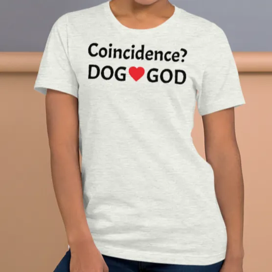 Coincidence Dog - God T-Shirts- Light