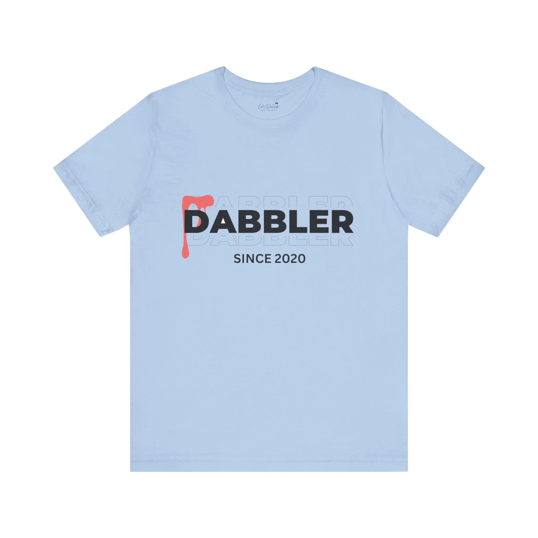 Dabbler Since 2020 Shirt