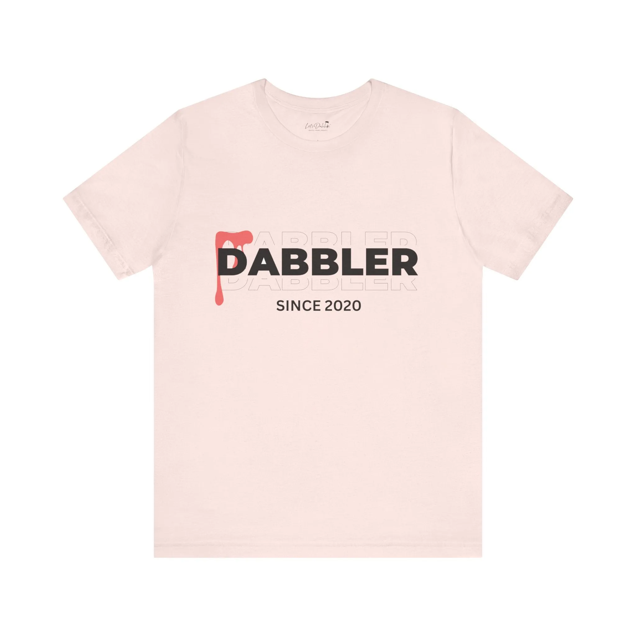 Dabbler Since 2020 Shirt
