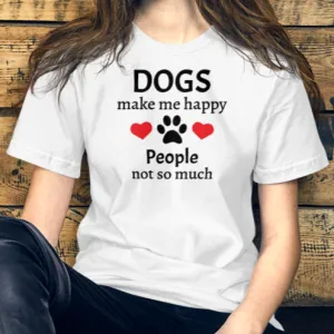 Dogs Make Me Happy T-Shirts - Light