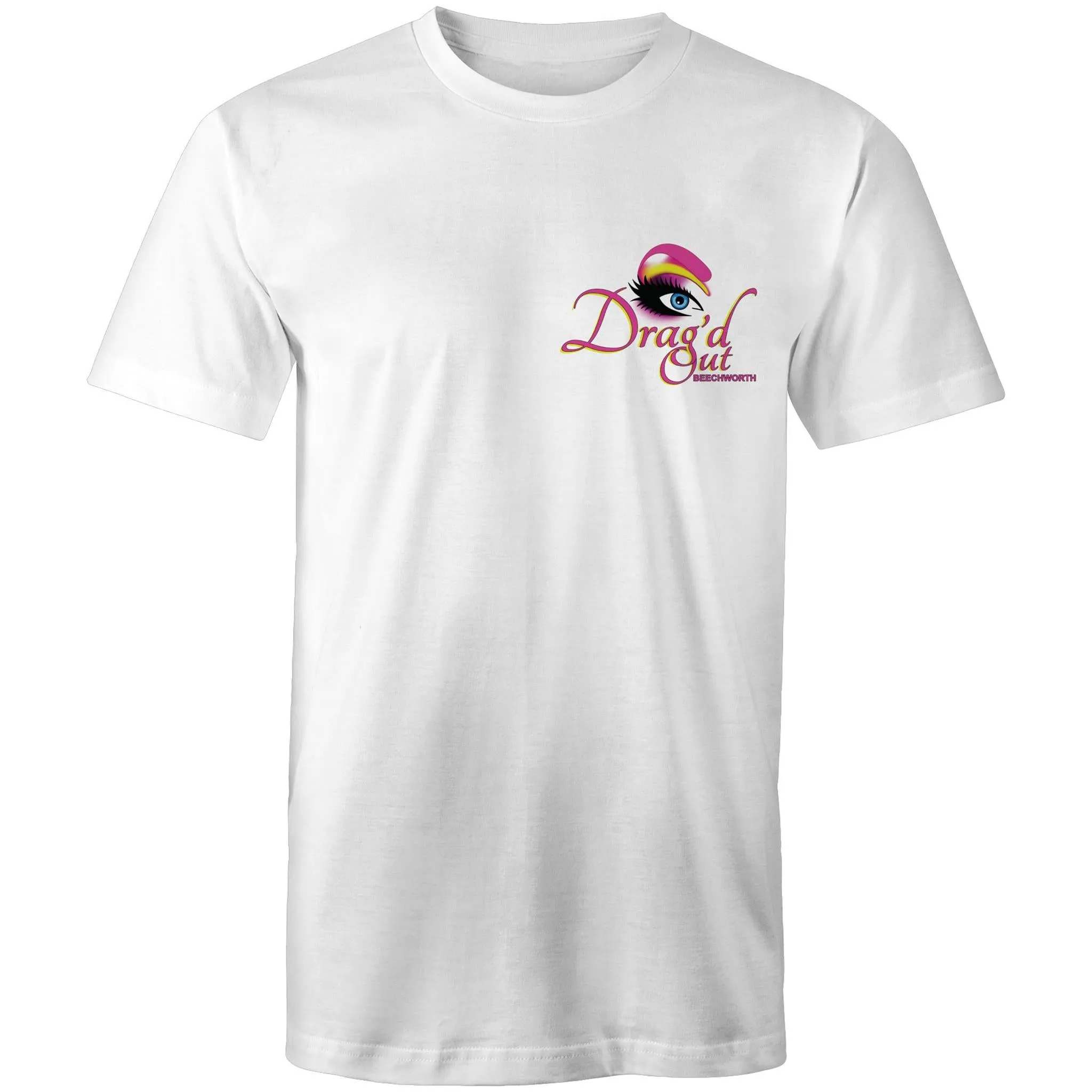 Drag'd Out Beechworth - I Got Drag'd Out in Beechworth T-Shirt Double Sided Unisex (LG154)