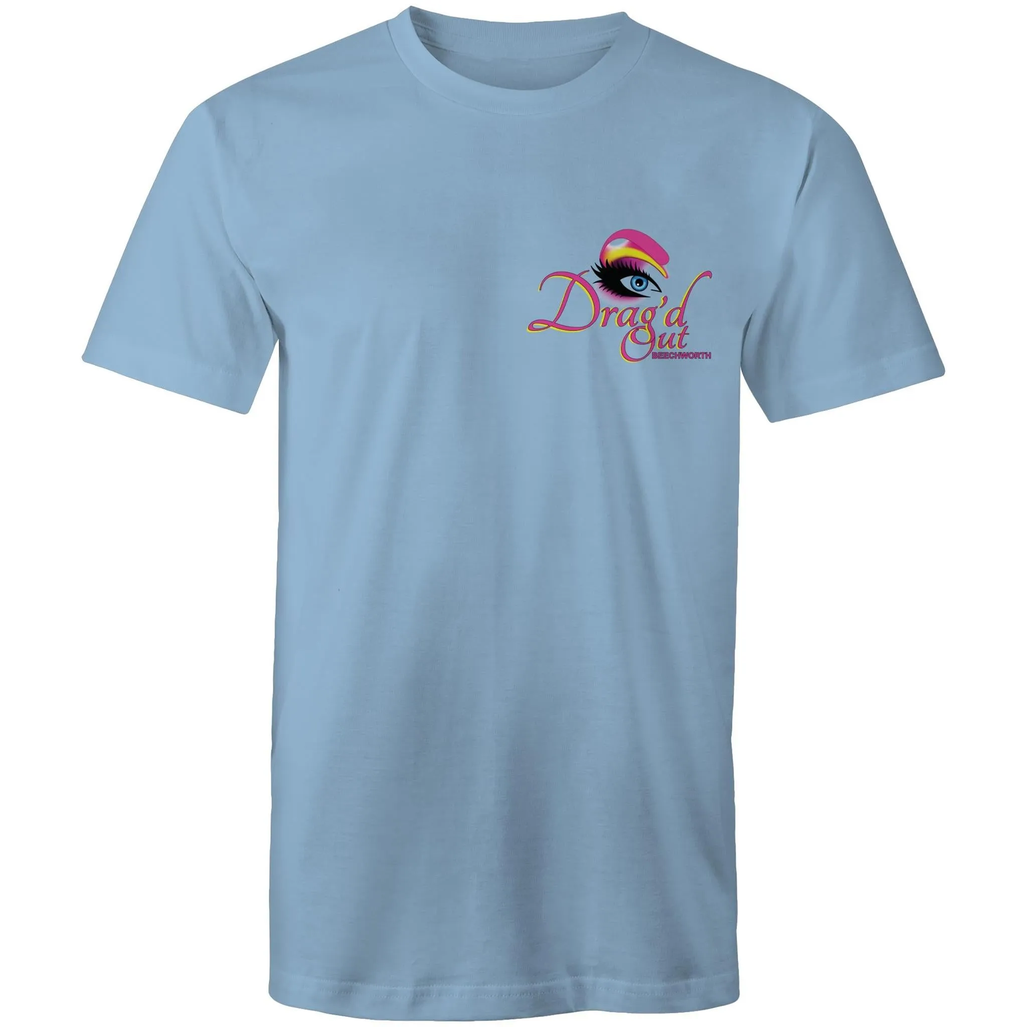 Drag'd Out Beechworth - I Got Drag'd Out in Beechworth T-Shirt Double Sided Unisex (LG154)