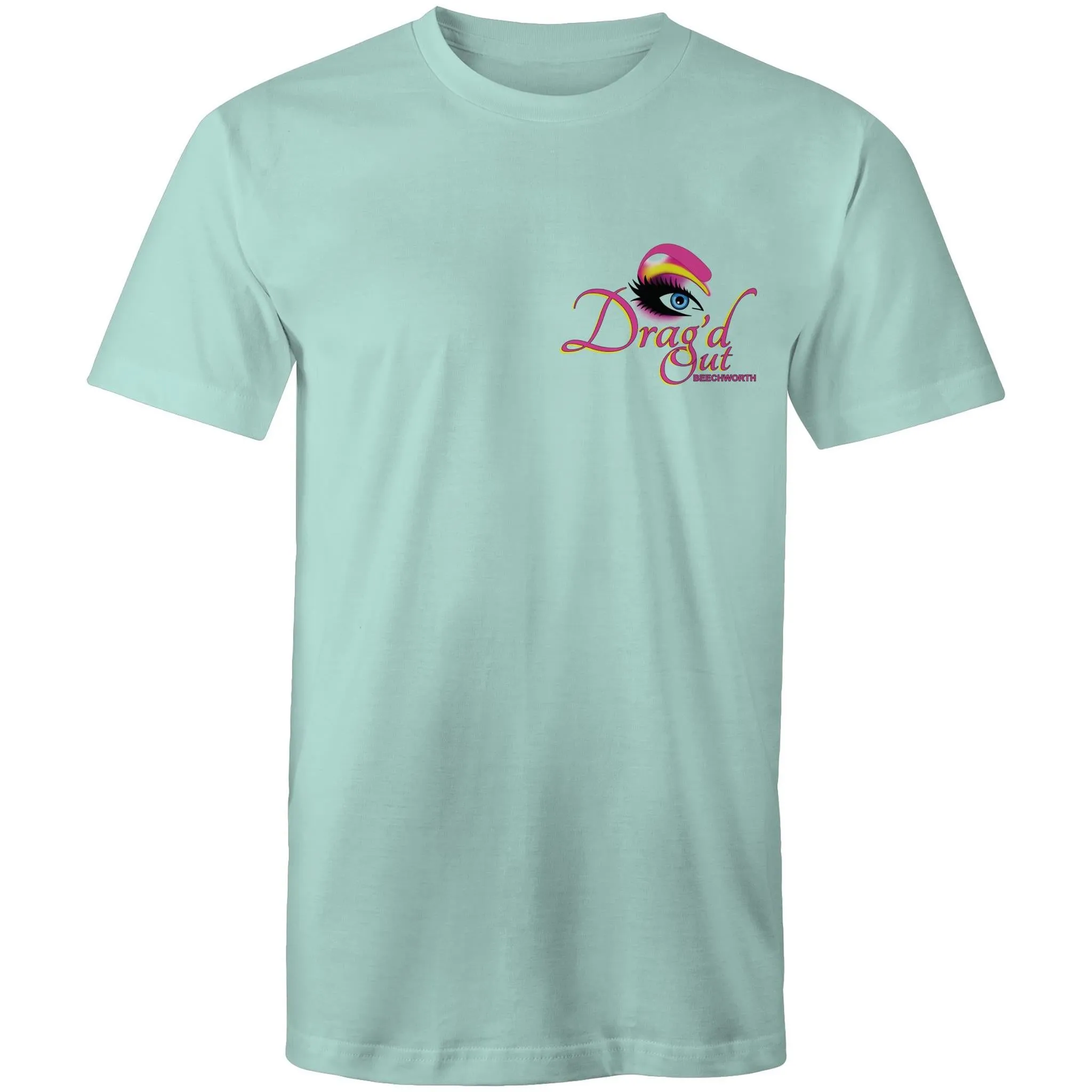 Drag'd Out Beechworth - I Got Drag'd Out in Beechworth T-Shirt Double Sided Unisex (LG154)