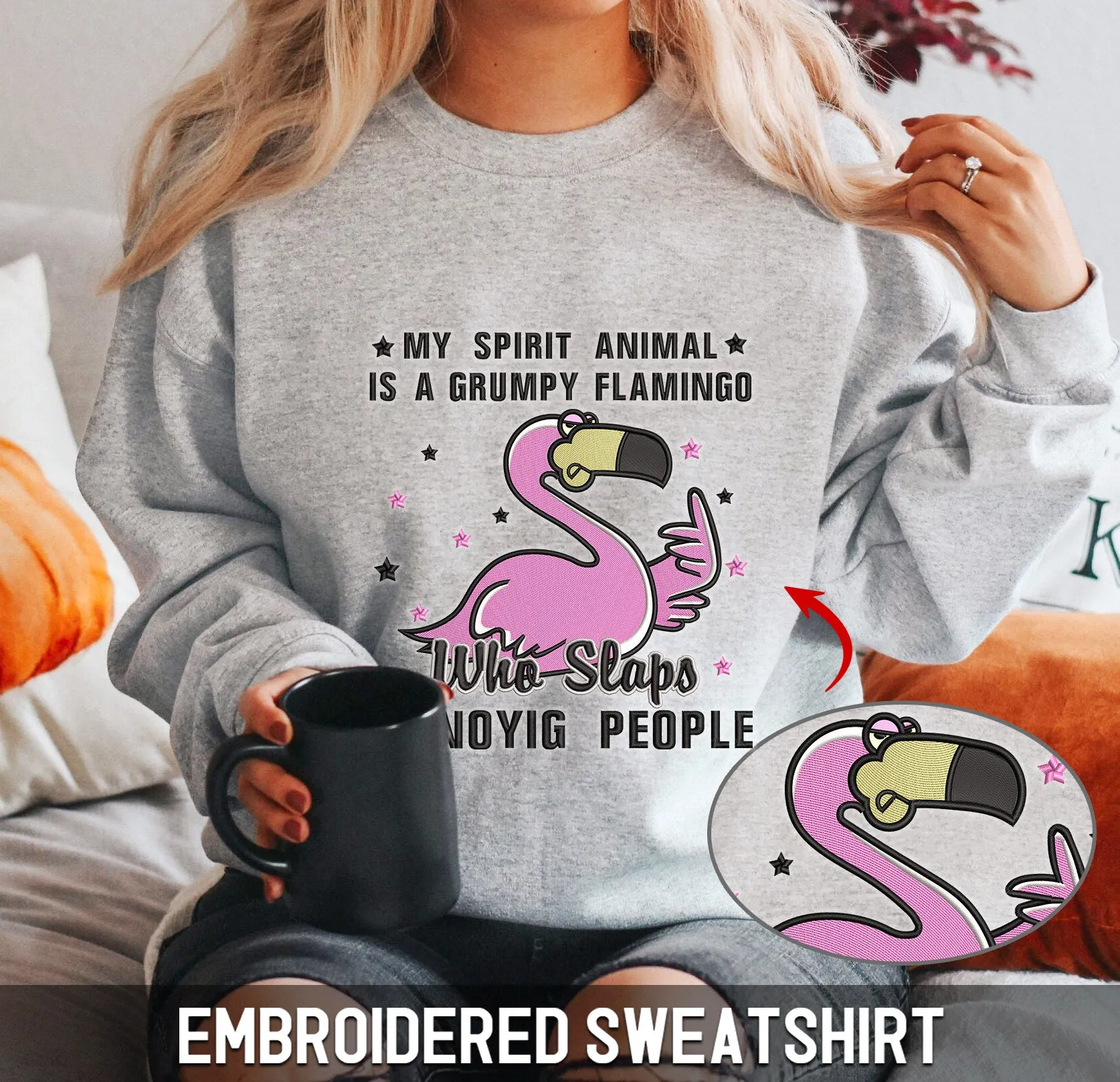 Embroidered Sweatshirt - My Spirit Animal Is A Grumpy Flamingo