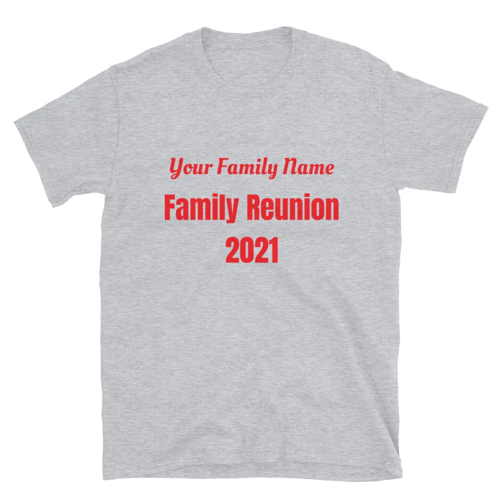 Family Reunion Short-Sleeve Unisex T-Shirt