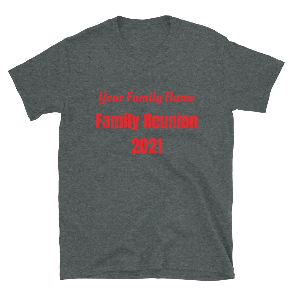 Family Reunion Short-Sleeve Unisex T-Shirt