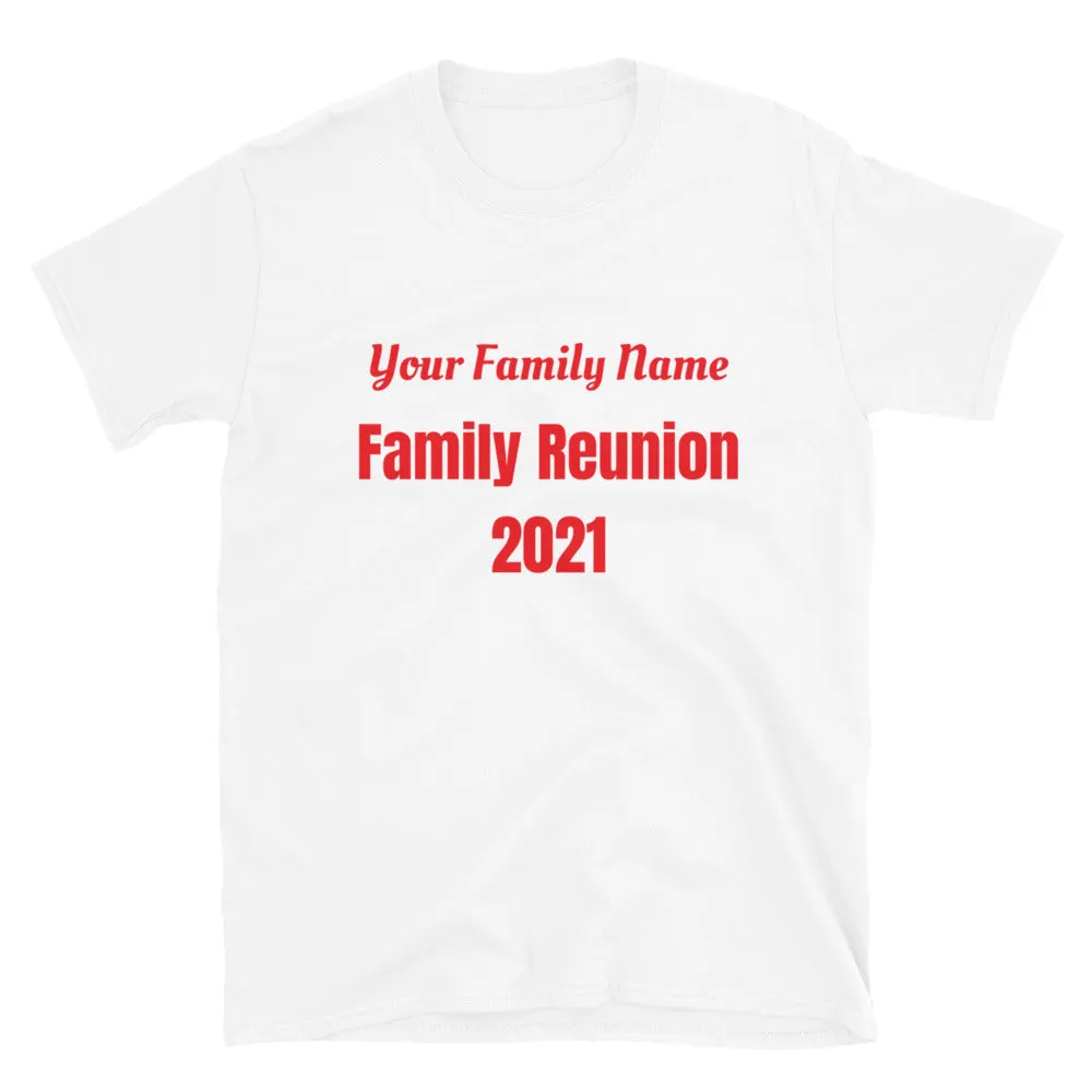Family Reunion Short-Sleeve Unisex T-Shirt