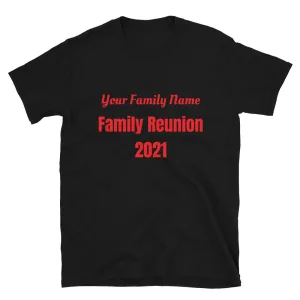 Family Reunion Short-Sleeve Unisex T-Shirt