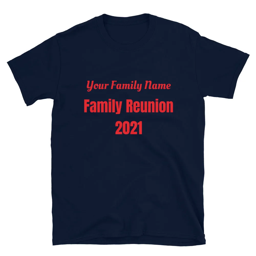 Family Reunion Short-Sleeve Unisex T-Shirt