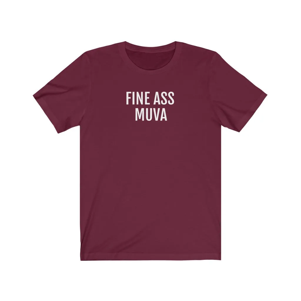 Fine Ass Muva - Unisex Jersey Short Sleeve Tee