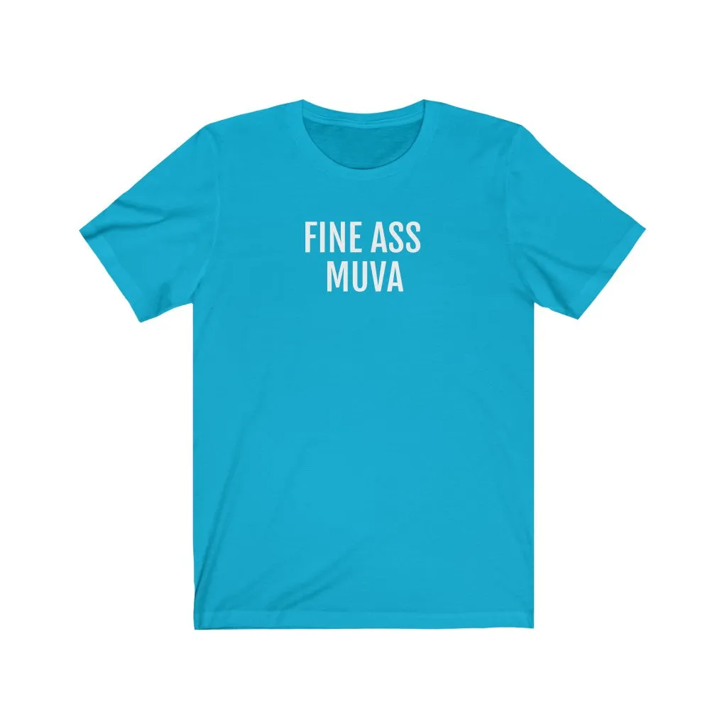 Fine Ass Muva - Unisex Jersey Short Sleeve Tee