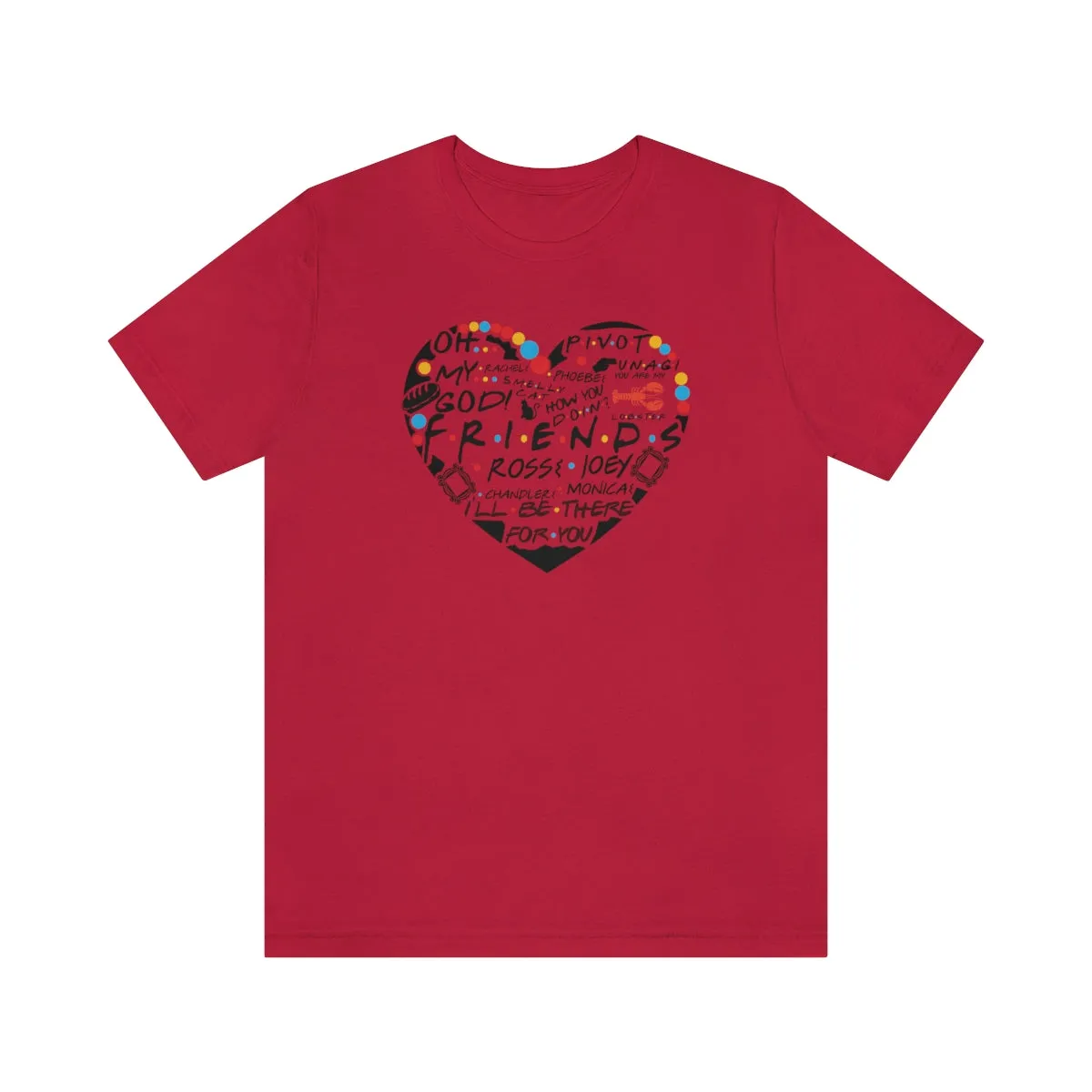 Friends Heart-Unisex Jersey Short Sleeve Tee