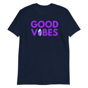Good Vibes Crystal Short-Sleeve Unisex T-Shirt