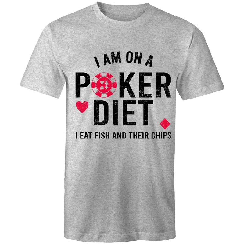 I am on a Poker diet T-Shirt