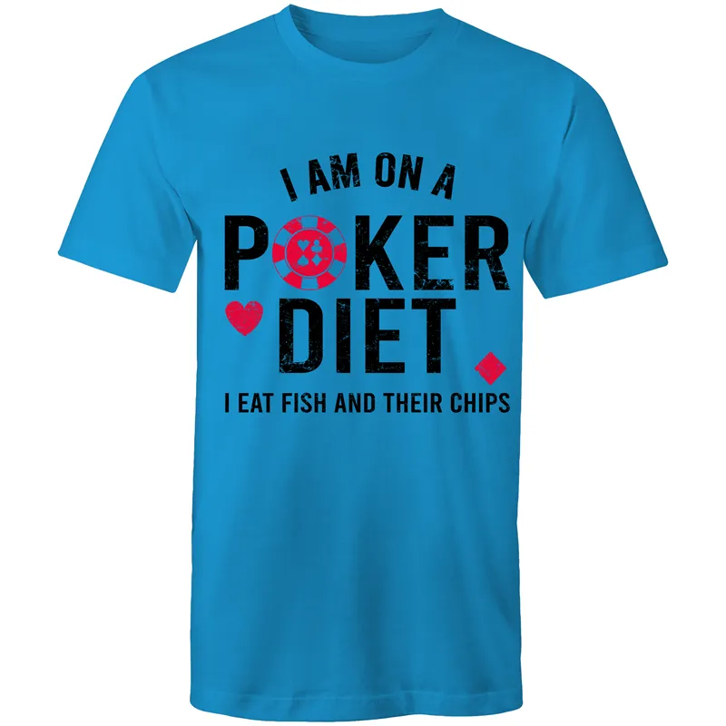 I am on a Poker diet T-Shirt