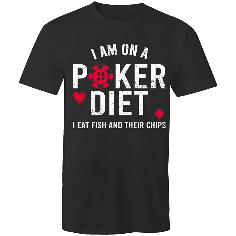 I am on a Poker diet T-Shirt