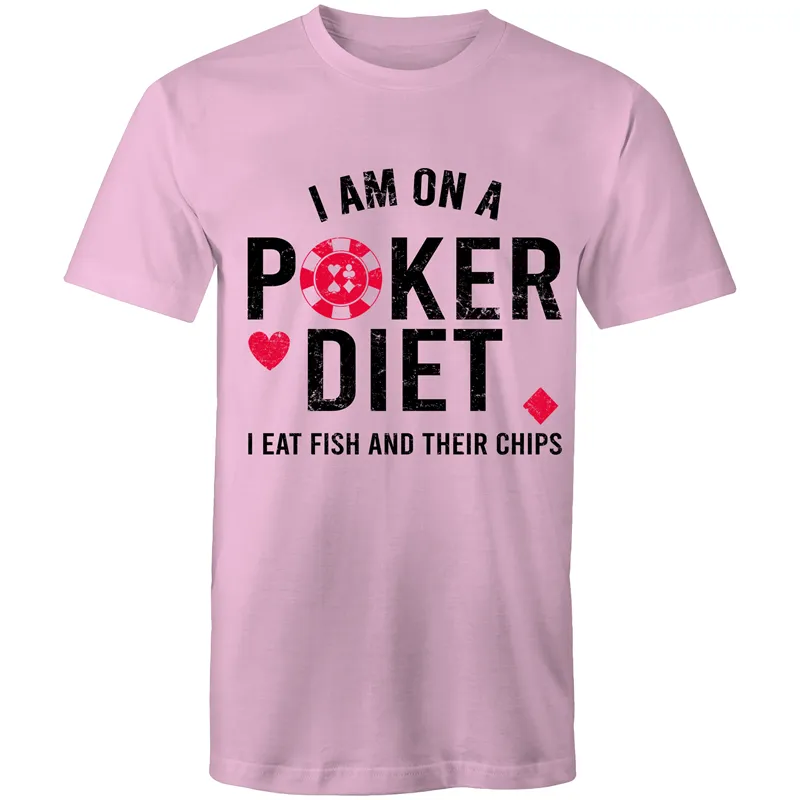 I am on a Poker diet T-Shirt