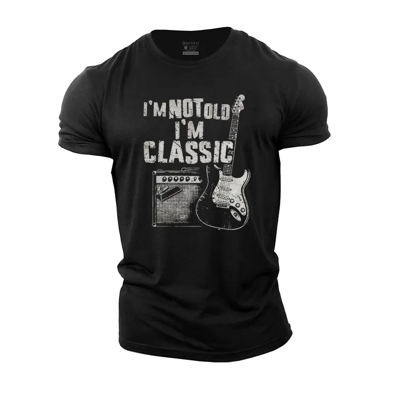 I'm Not Old I'm Classic Cotton T-Shirt