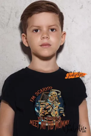 I'm scary? You should meet my t1d Mummy!  - Unisex T-Shirt