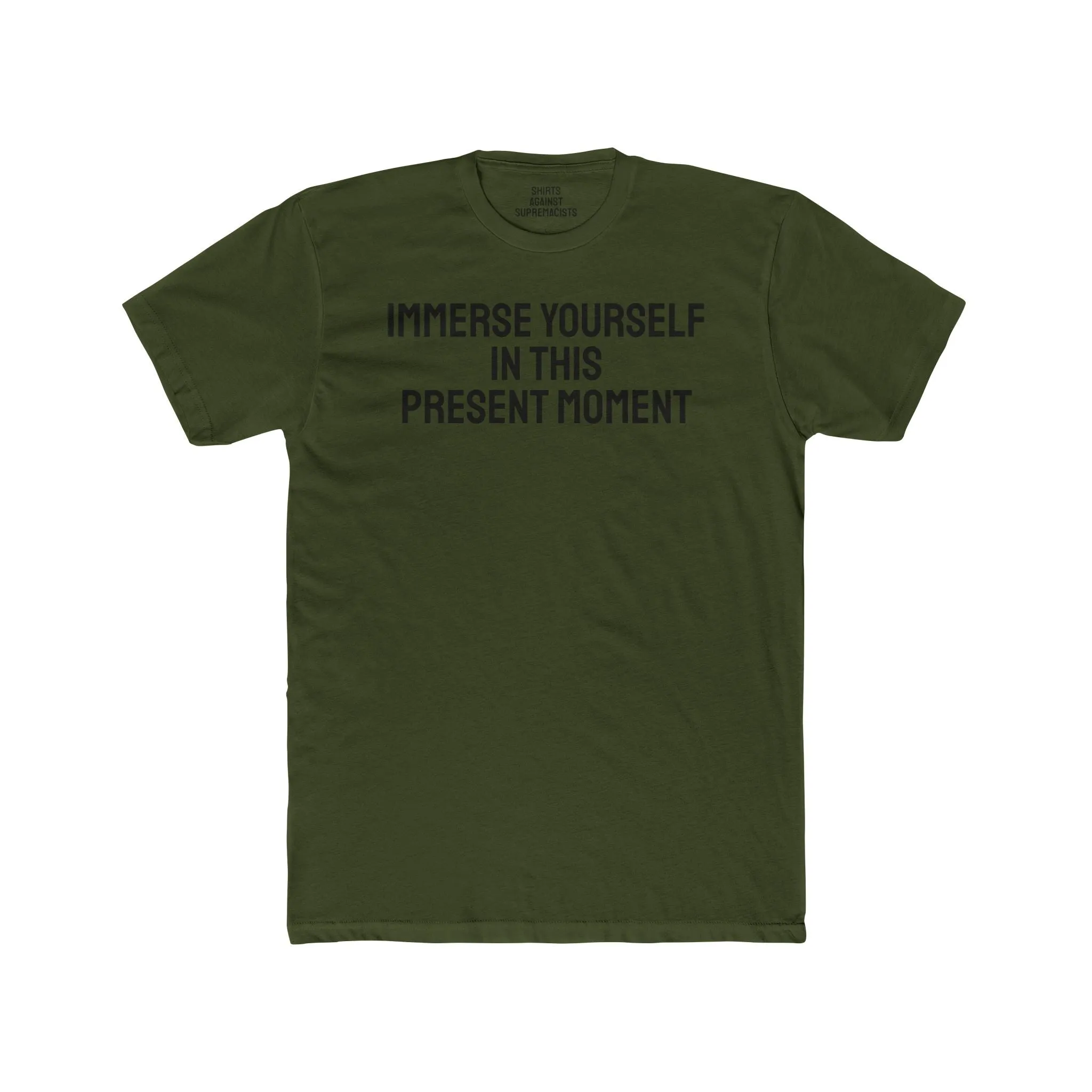 Immerse Yourself In This Present Moment - Unisex Cotton Crew Tee