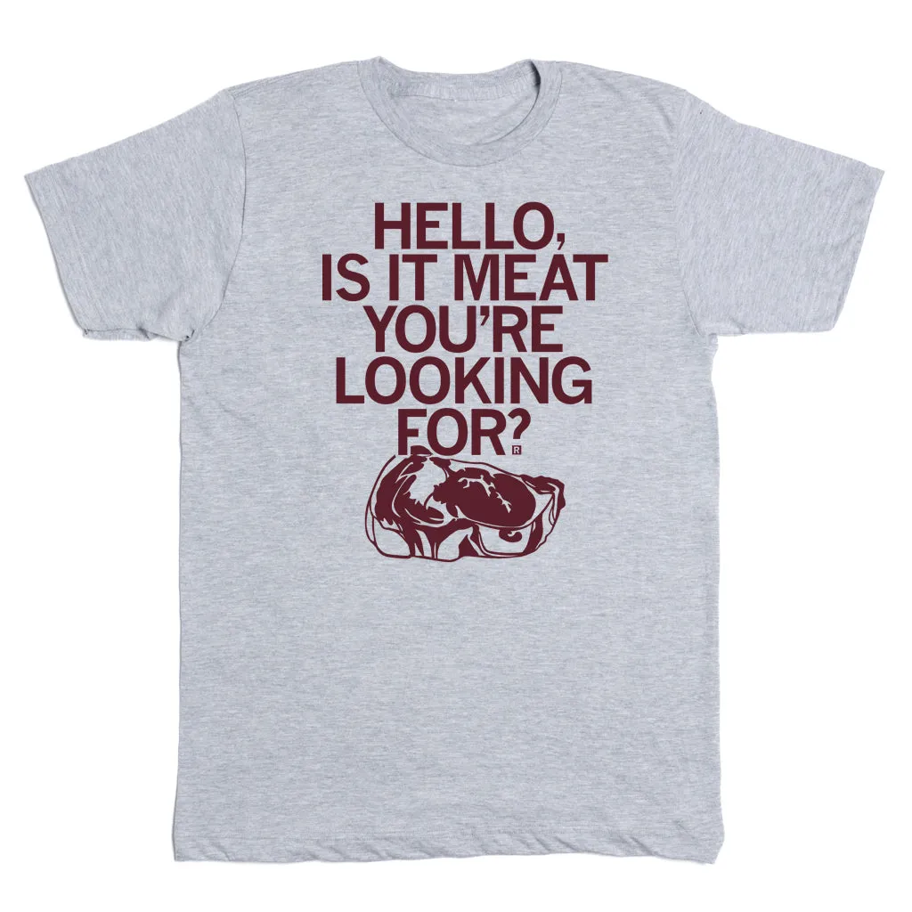 Is it Meat You're Looking For