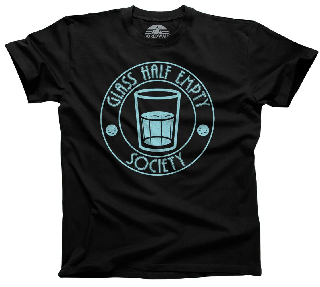 Men's Glass Half Empty Society T-Shirt