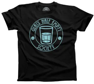 Men's Glass Half Empty Society T-Shirt