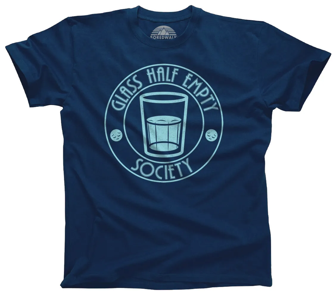 Men's Glass Half Empty Society T-Shirt
