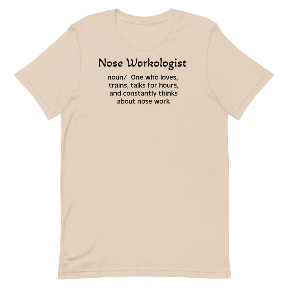 Nose Work "Noseworkologist" T-Shirts - Light