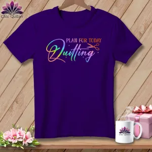 Plan for Today Quilting ~ Relaxed Fit Tee