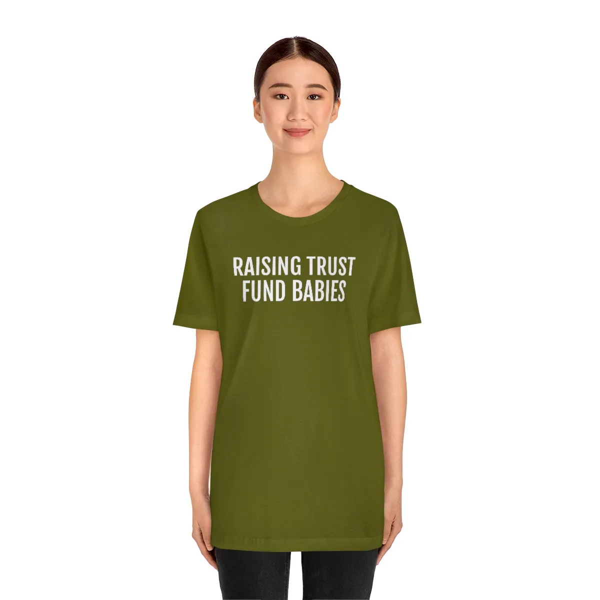 Raising Trust Fund Babies - Unisex Jersey Short Sleeve Tee