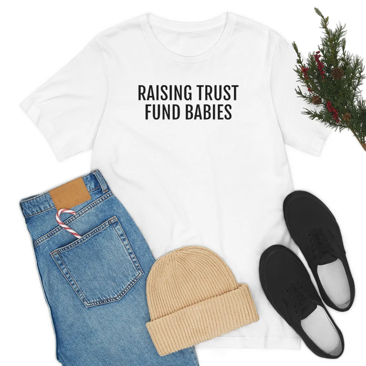Raising Trust Fund Babies - Unisex Jersey Short Sleeve Tee