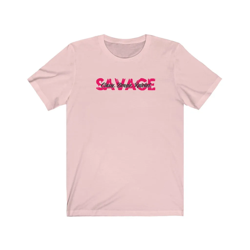 Savage. Classy Bougie! Boss Chic T-Shirt - Boss Babe (Words Middle)