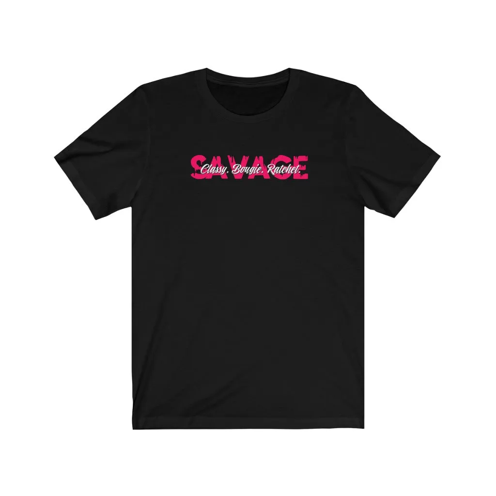 Savage. Classy Bougie! Boss Chic T-Shirt - Boss Babe (Words Middle)