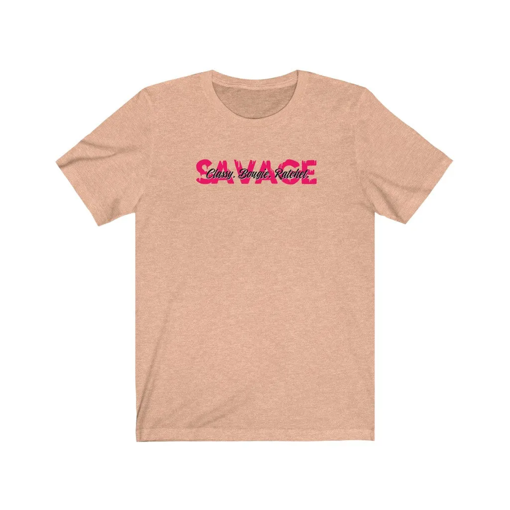 Savage. Classy Bougie! Boss Chic T-Shirt - Boss Babe (Words Middle)