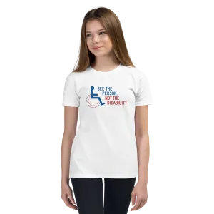 See the Person, Not the Disability (Youth Light Color T-Shirts)