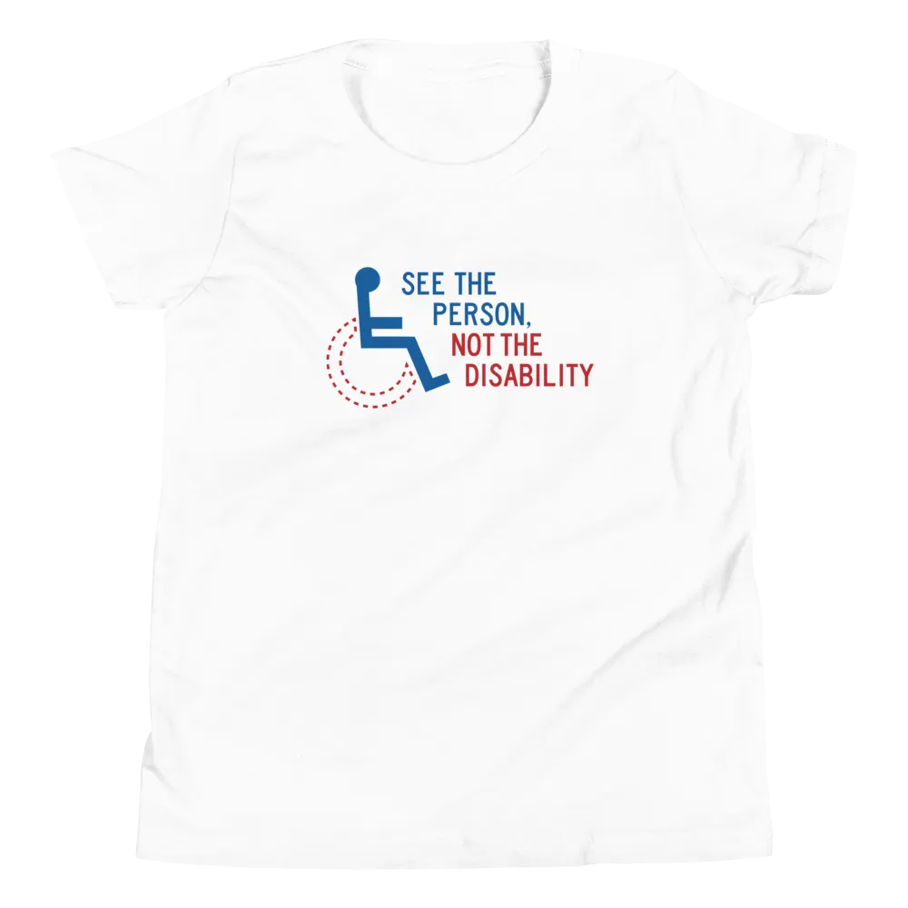 See the Person, Not the Disability (Youth Light Color T-Shirts)