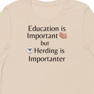 Sheep Herding is Importanter T-Shirts - Light